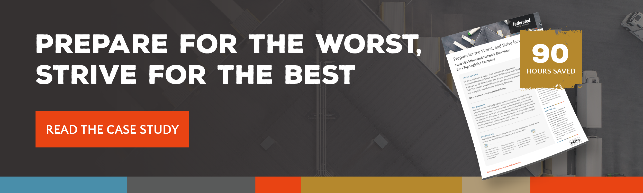 Prepare for the worst. Strive for the best. Read the case study.